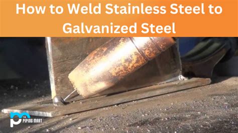 welding stainless to galvanized steel